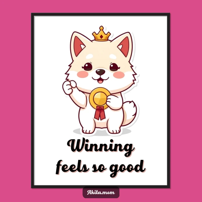 Proud Akita Prize Digital Art Print: Motivational Wall Decor