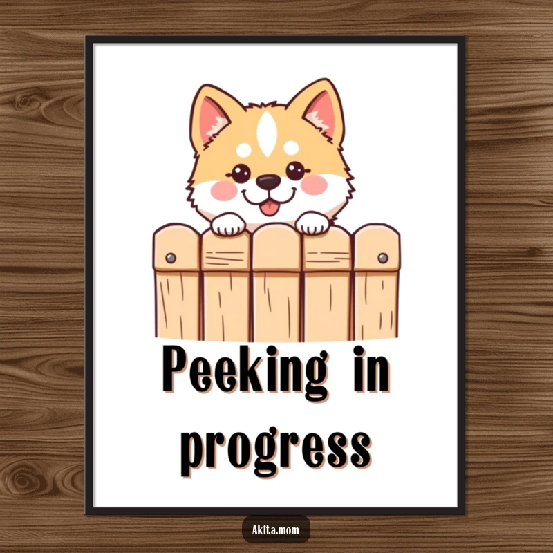 Funny Kawaii Akita poster showcases a cute dog looking curiously over a fence, perfect for adding whimsical decor.