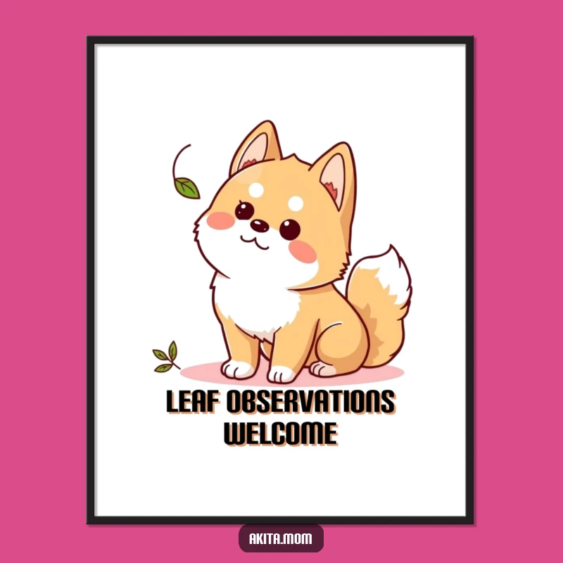 Funny Kawaii Akita Poster: Curious Leaf Dog Art, Humorous Wall Decor