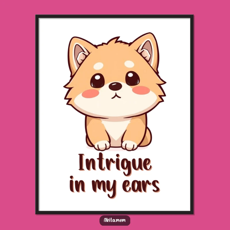Funny Kawaii Akita Poster: Curious Listening Dog Art