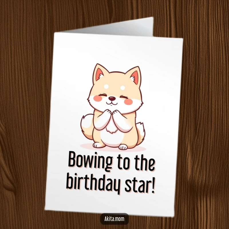 Funny Free Printable Birthday Card: Kawaii Akita in a dignified posture, bowing politely with grace.