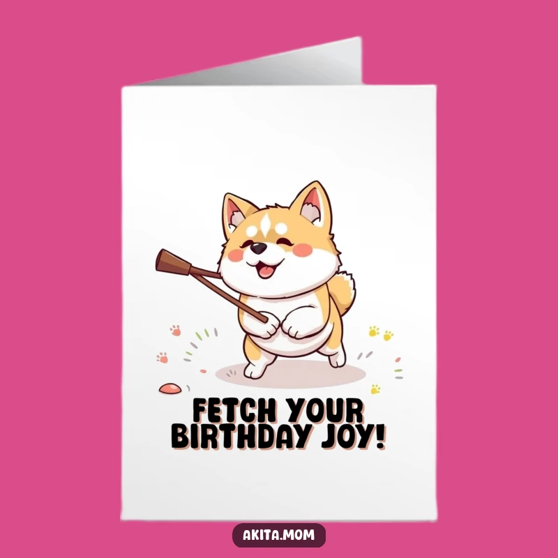 Free Printable Kawaii Akita Birthday Card: Determined Fetch Dog Gift