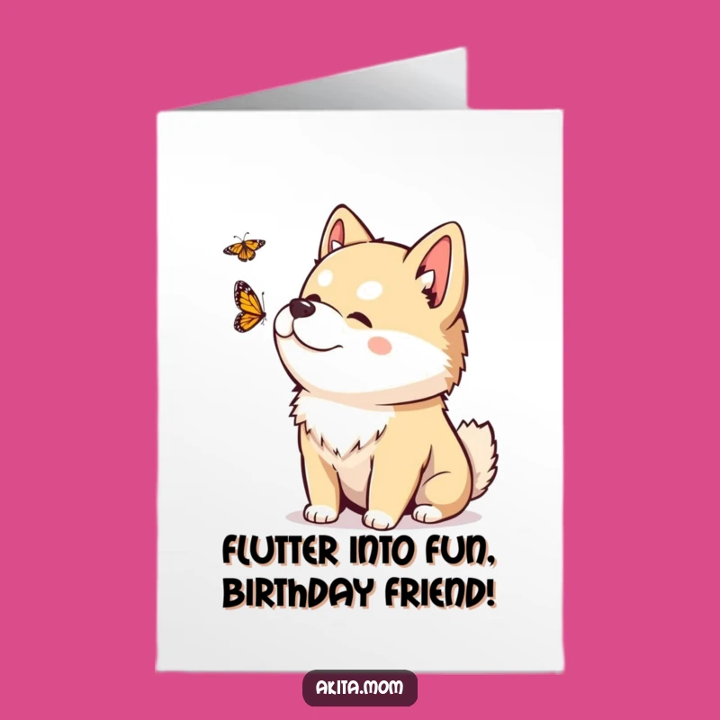 Free Printable Akita Birthday Card: Butterfly Watcher, Funny DIY Gift