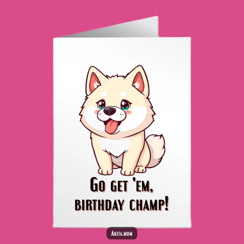 Free Printable Akita Birthday Card: Energetic Dog Humor, Downloadable Fun Gift