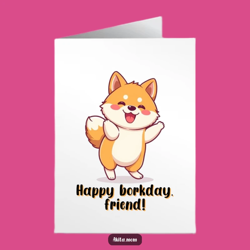 Free Printable Birthday Card: Kawaii Akita Prance, Funny Downloadable Gift