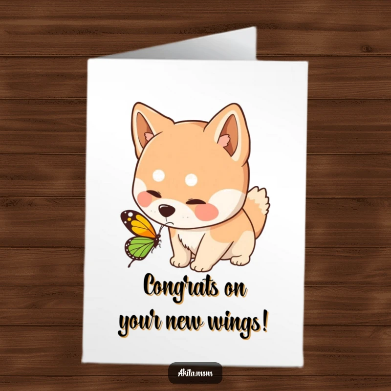 Funny Free Printable Congrats Card: Kawaii Akita dog curiously sniffing a butterfly, a sweet moment of discovery for congratulations.