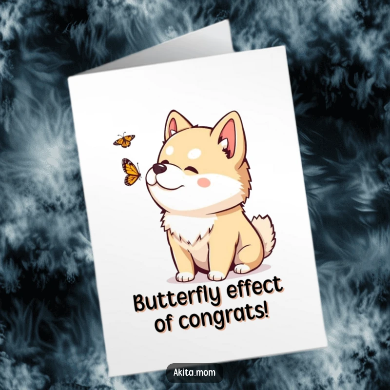 Funny Free Printable Congratulations Card: Kawaii Akita playfully observing a fluttering butterfly, a serene and humorous congrats card.