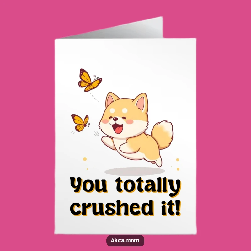 Free Printable Congrats Card: Funny Akita Cub Butterfly Success - Joyful Downloadable Gift