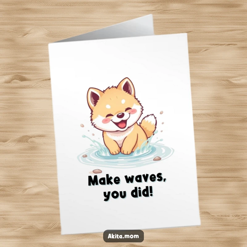 Funny Free Printable Congrats Card of an Akita cub having a blast splashing in a clear stream.