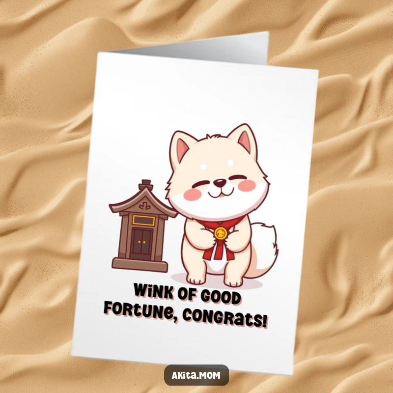 Funny Free Printable Congratulations Card: Kawaii Akita giving a dignified wink beside a miniature shrine, celebrating success with humor.