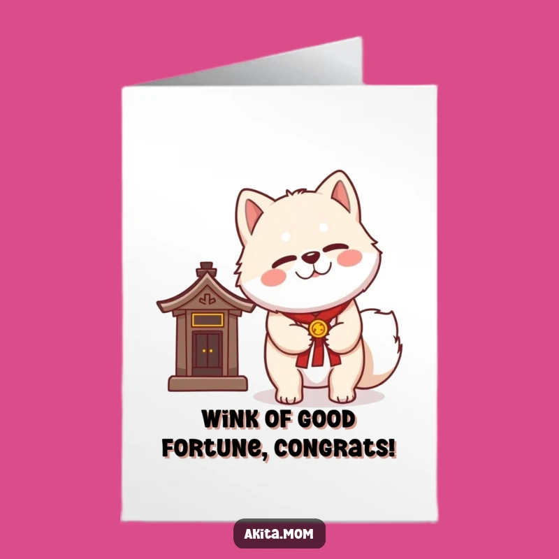 Free Printable Akita Congratulations Card: Shrine Wink, Funny Downloadable Art