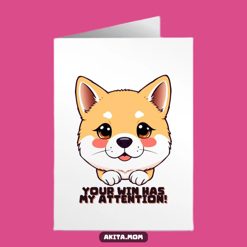 Free Printable Congrats Card: Attentive Akita - Focused on Your Success!
