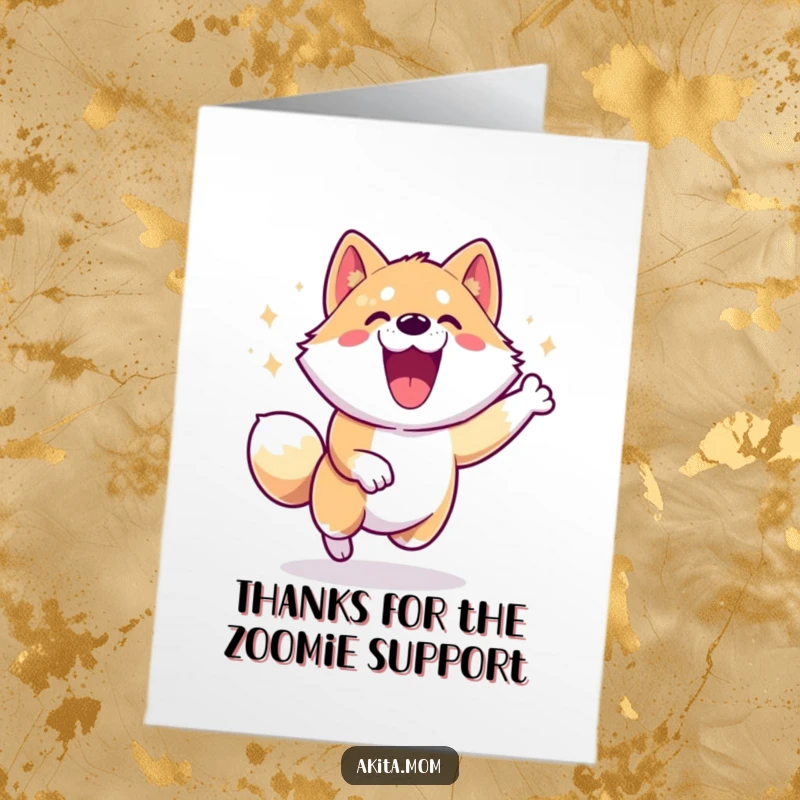 Free Printable Thank You Card: An energetic Akita dog doing a happy zoomie, expressing thanks with wild enthusiasm.