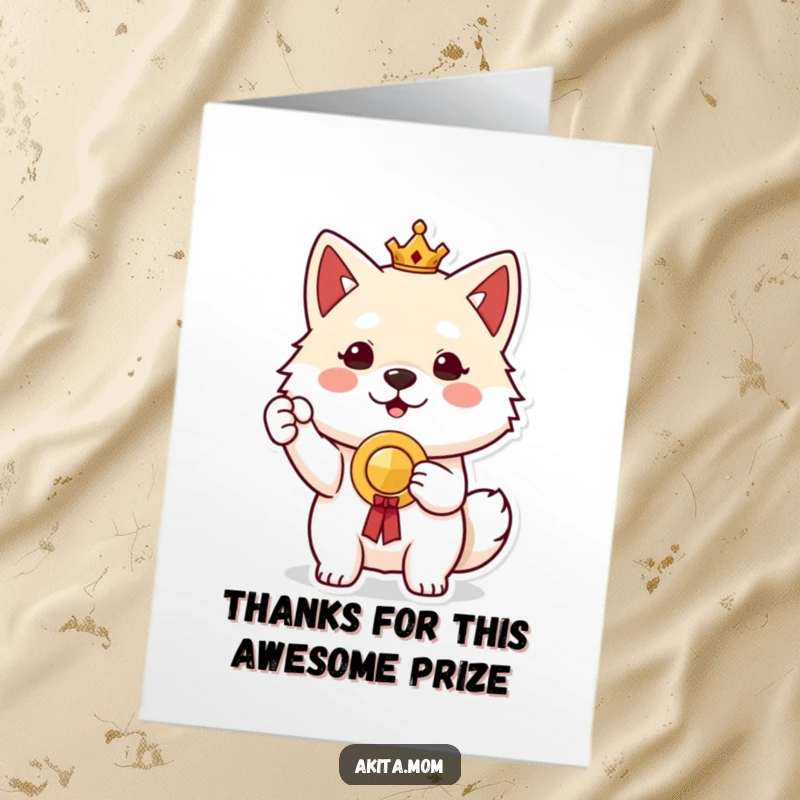 Free Printable Thank You Card: A proud Akita dog holding up a small prize, conveying sincere gratitude and joy.