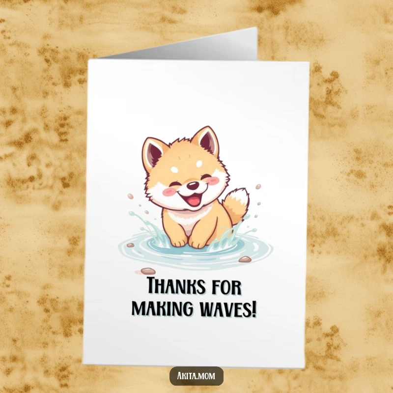 Funny Free Printable Thank You Card showing a cheerful Akita cub splashing happily in a stream.