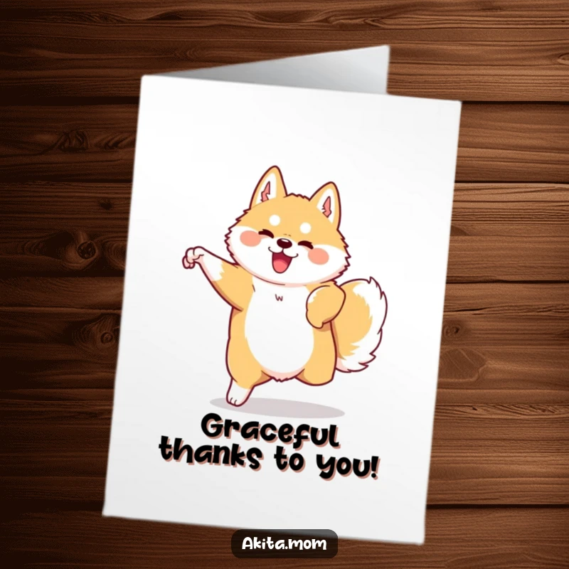 Funny Free Printable Akita Thank You Card: A proud Kawaii Akita performing a graceful, swift movement, a stylish way to say thank you.