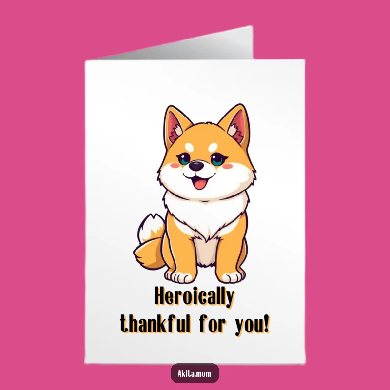 Heroic Akita Thank You Card Free Printable: Grateful Dog Downloadable Gift