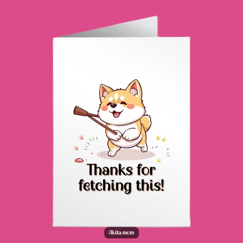 Free Printable Kawaii Akita Thank You Card: Focused Fetch Dog Gratitude